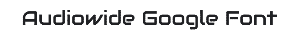 Audiowide 90s retro Google font example