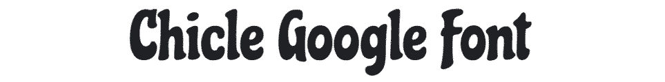Chicle teachers Google font