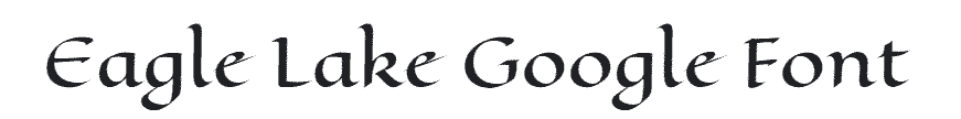 Eagle Lake Google Font Example