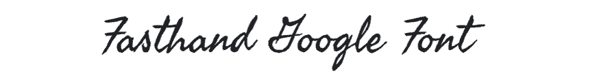 Fasthand Google Font Example