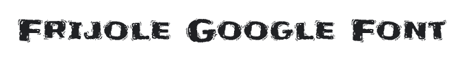 Frijole Google font for teachers
