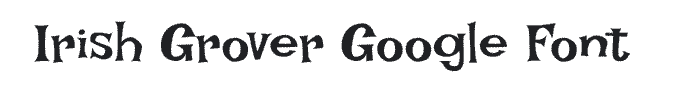 Irish Grover fun Google font example