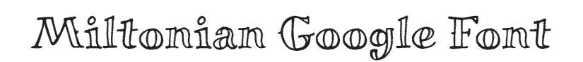 Miltonian teachers Google Font