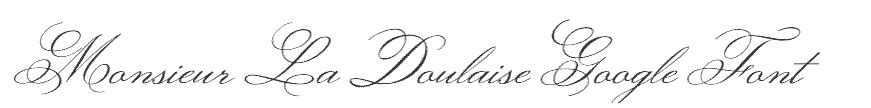 Monsieur La Doulaise Romantic Font Example