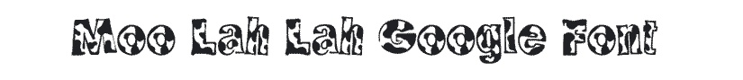 Moo Lah Lah farmyard Google Font for Teachers