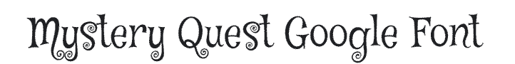 Mystery Quest Google Font Example