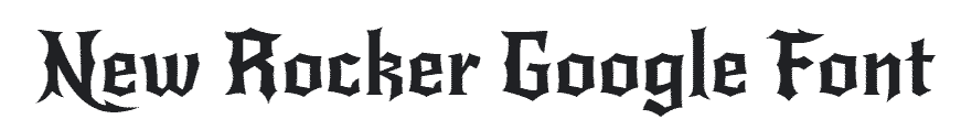 New Rocker Gothic Googel Font Example
