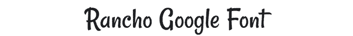 Rancho Western Google Font Example