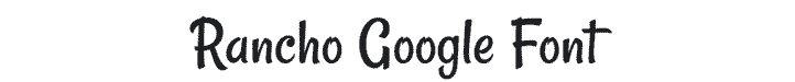 Rancho Old West Google Font Example