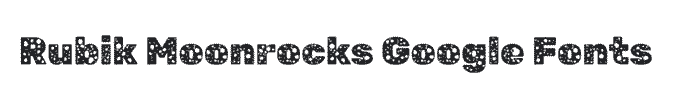 Rubik Moonrocks Google font example
