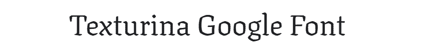 Texturina Google Font Example