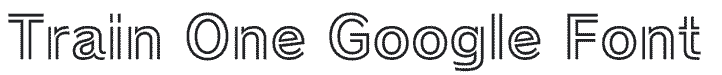 Train One bold outline Google font example