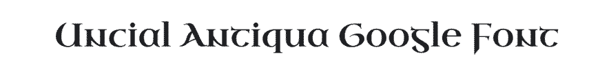 Uncial Antiqua Medieval Google Font Example