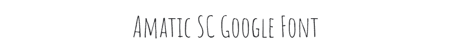 Amatic SC Google Font Example