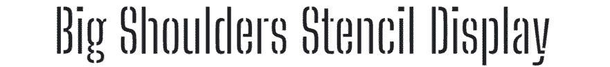Big Shoulders Stencil Display Google Font