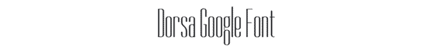 Dorsa Google Font Example