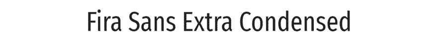 Fira Sans Extra Condensed Google Font Example