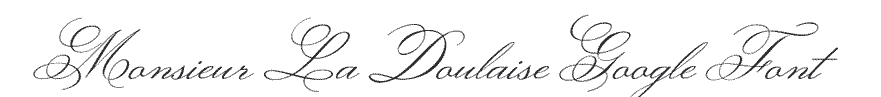 Monsieur La Doulaise Google Font Example