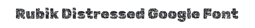 Rubik Distressed Google Font Example