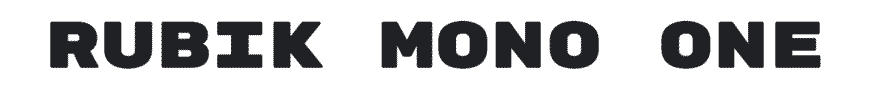 Rubik Mono One Google Wide Font Example