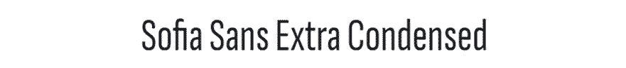 Sofia Sans Extra Condensed Google Font Example