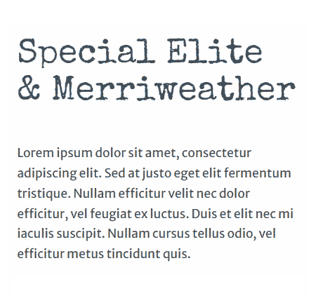 Special Elite and Merriweather Font Pairing Example