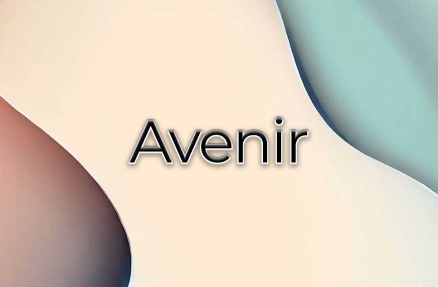 Avenir Google Font examples