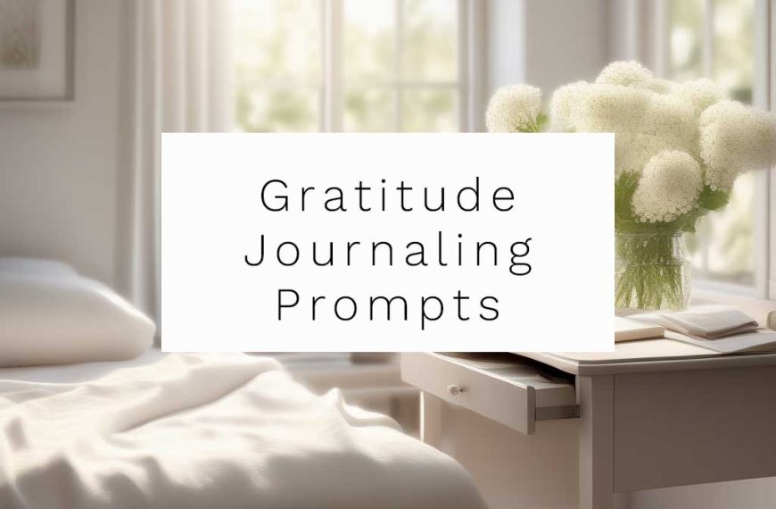 Gratitude Journaling Prompts