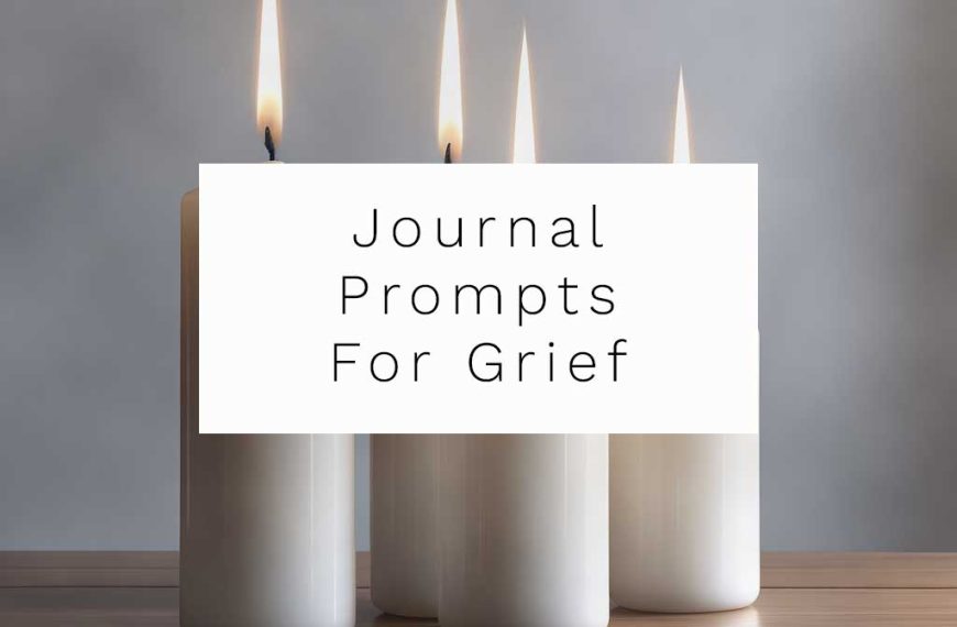 Journal Prompts For Grief And Loss