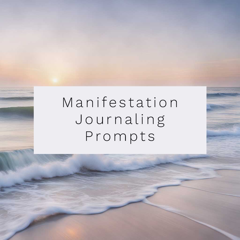 Journal Prompts For Manifestation and The Law Of Attraction