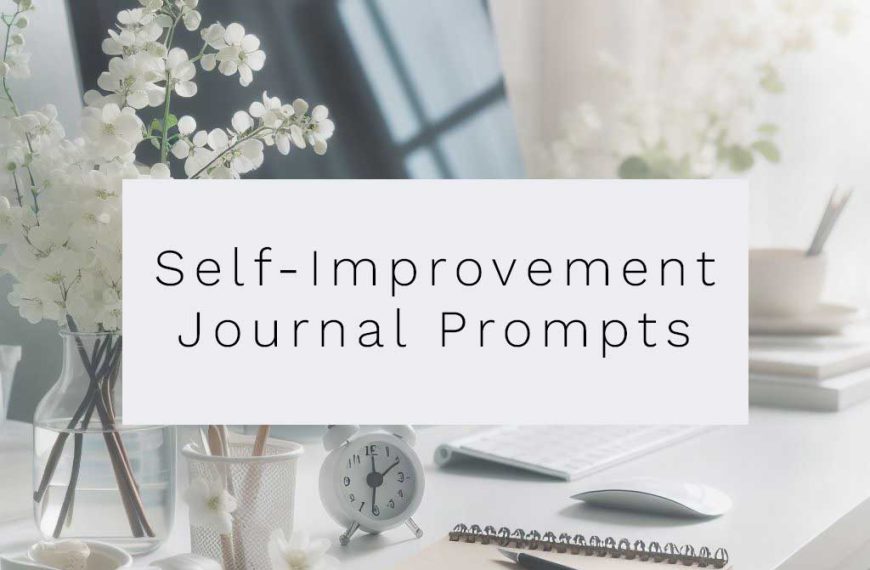 Journaling prompts for self-improvement and success