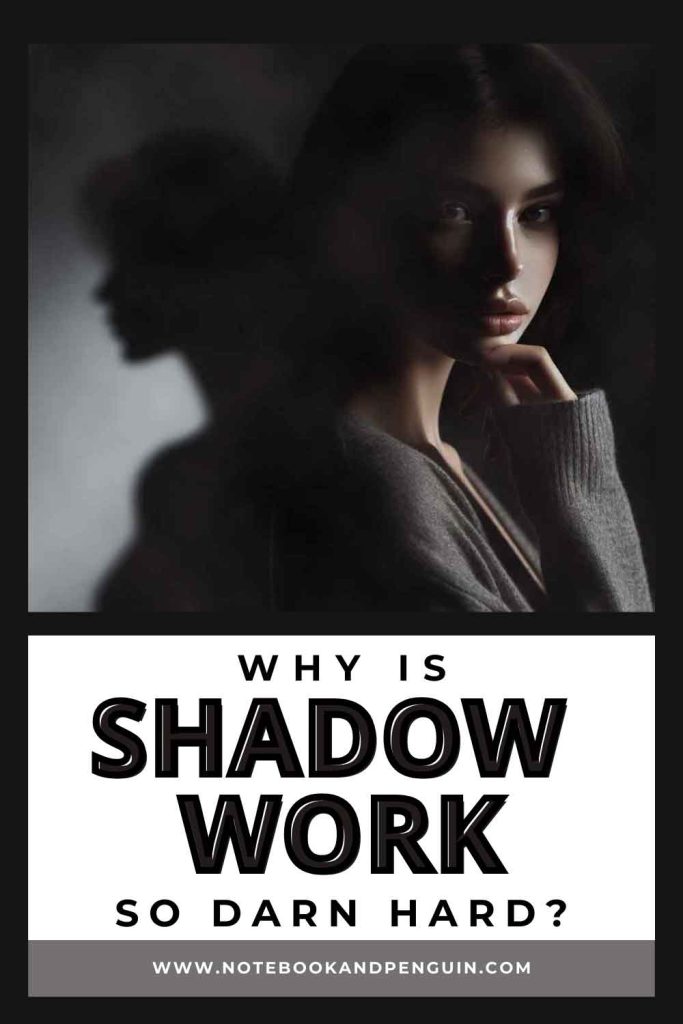 Why Is Shadow Work So Hard Pinterest Pin