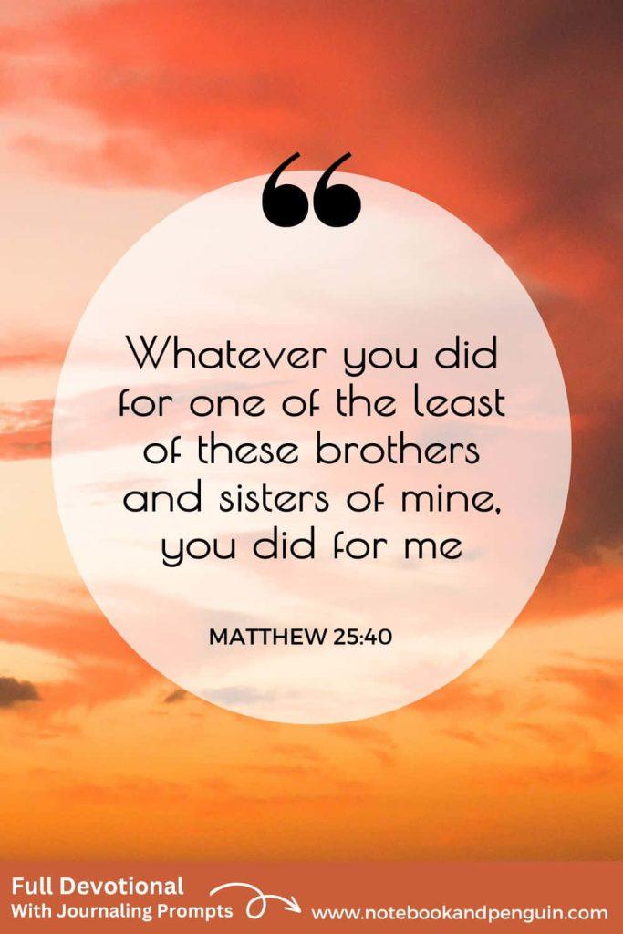 Devotional: Matthew 25:40 (Loving Everyone No Matter Who They Are)